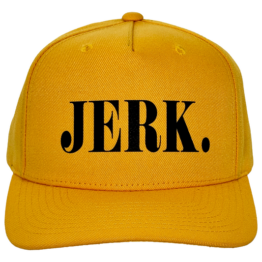JERK... PERIOD
